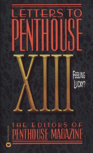 [Letters to Penthouse 13] • Letters to Penthouse XIII